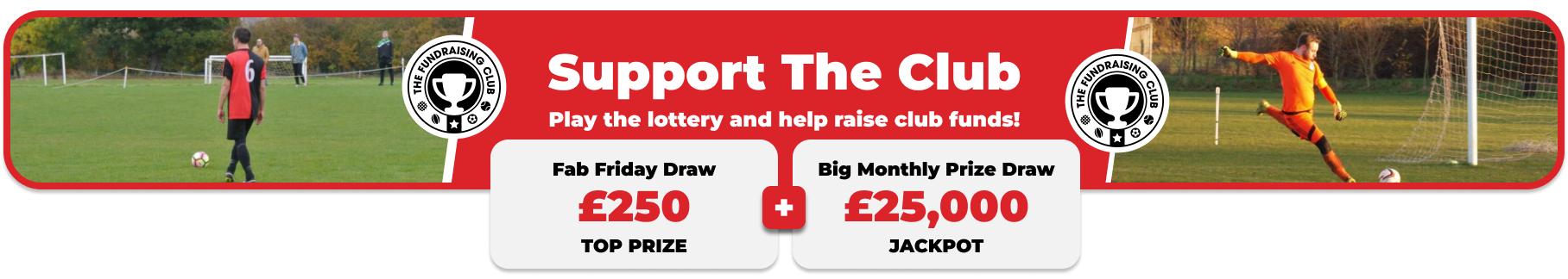 Play Our Club Lottery Banner