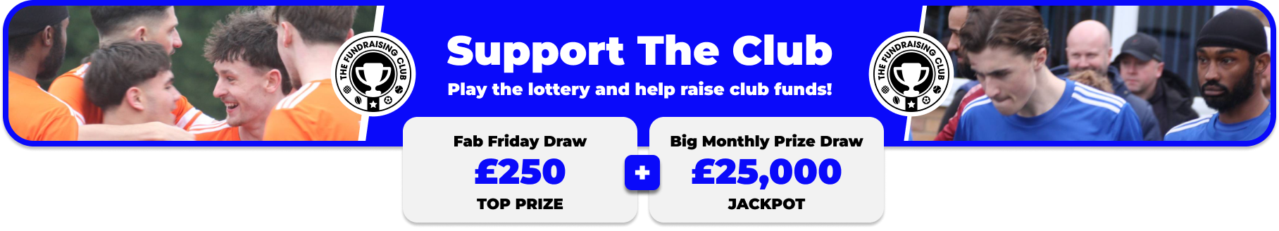 Play Our Club Lottery Banner