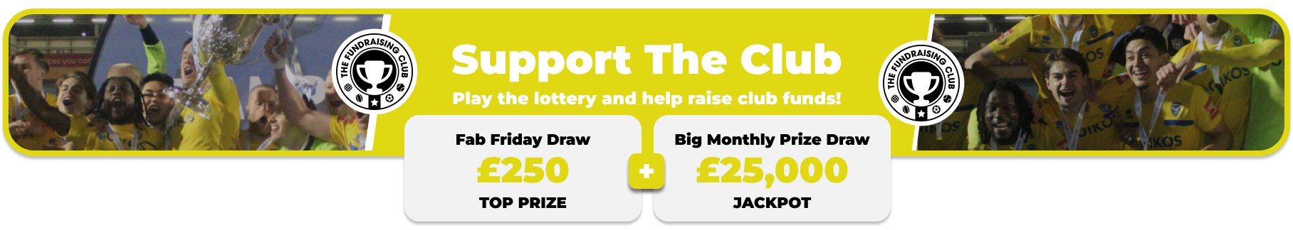 Play Our Club Lottery Banner