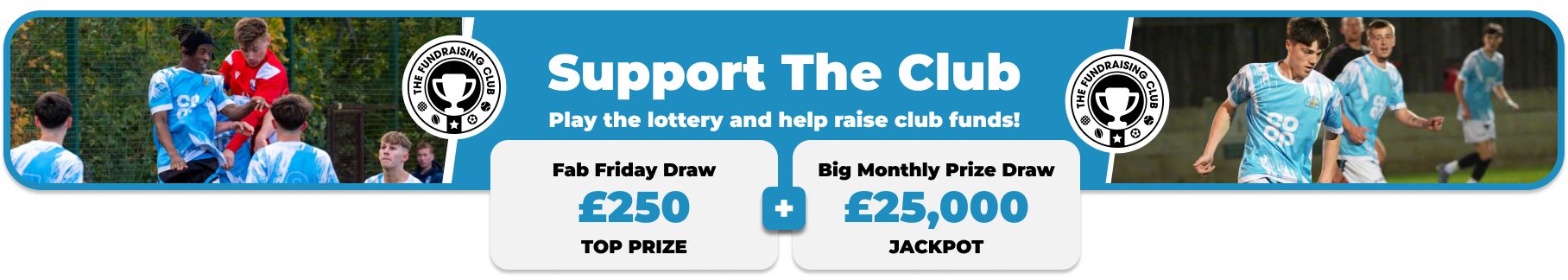 Play Our Club Lottery Banner