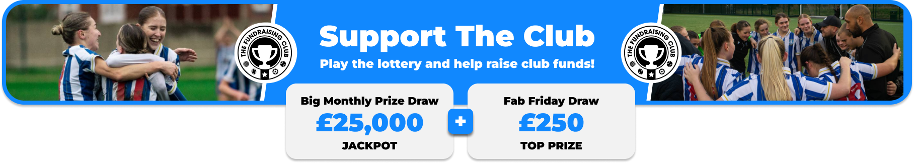 Play Our Club Lottery Banner