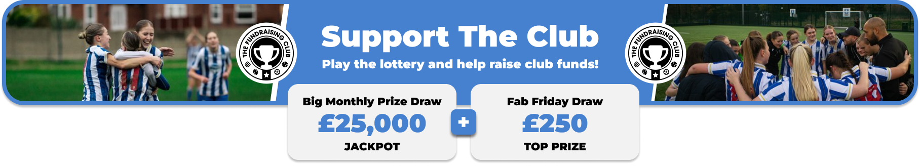 Play Our Club Lottery Banner