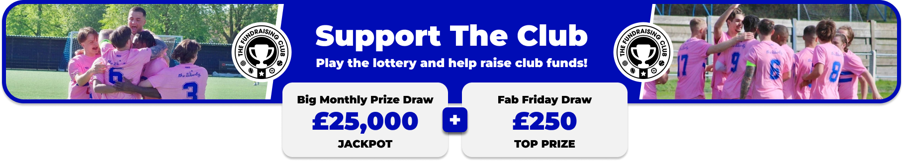 Play Our Club Lottery Banner