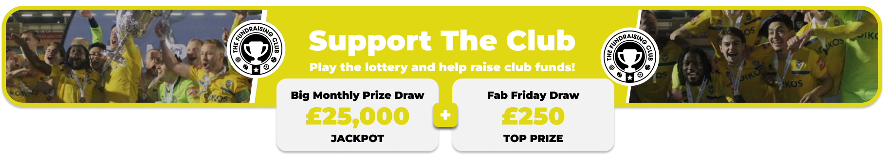 Play Our Club Lottery Banner