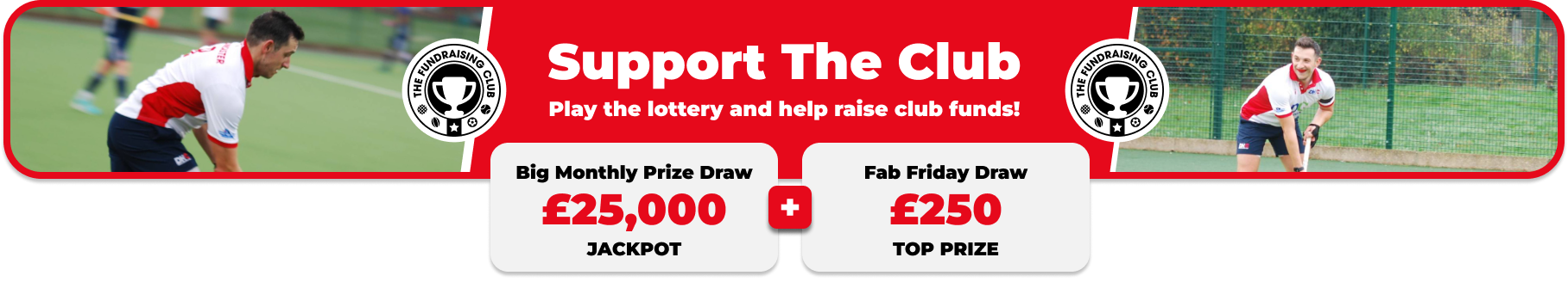 Play Our Club Lottery Banner