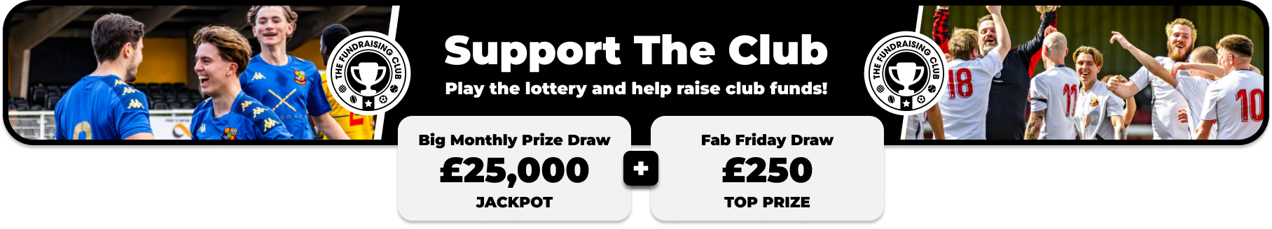 Play Our Club Lottery Banner