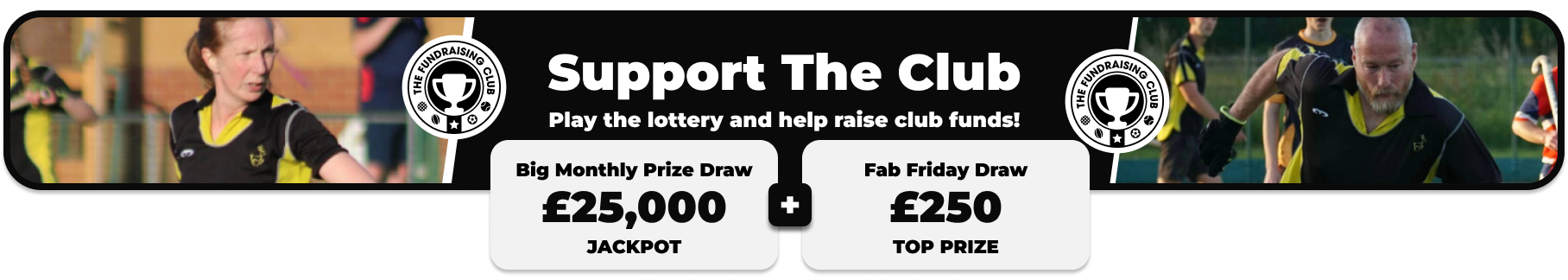 Play Our Club Lottery Banner