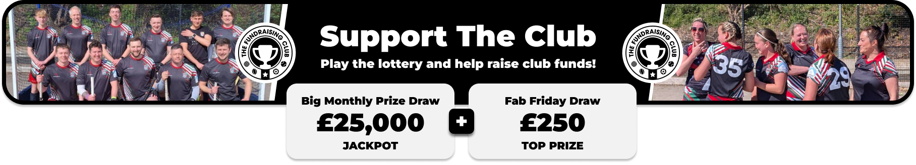 Play Our Club Lottery Banner